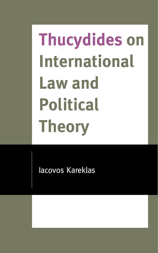 Couverture_Thucydides On International Law And Political Theory