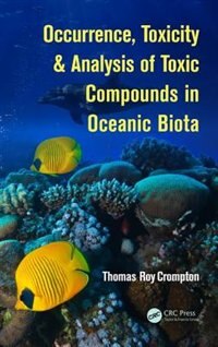 Front cover_Occurrence, Toxicity And Analysis Of Toxic Compounds In Oceanic Biota
