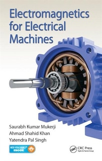 Front cover_Electromagnetics For Electrical Machines
