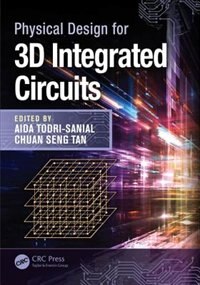 Couverture_Physical Design For 3d Integrated Circuits
