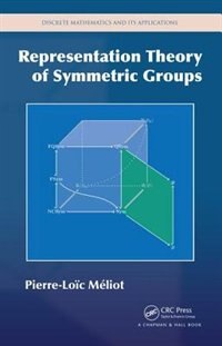 Couverture_Representation Theory Of Symmetric Groups