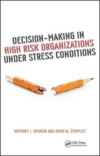 Couverture_Decision-making In High Risk Organizations Under Stress Conditions