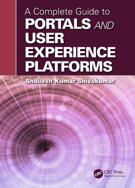 Front cover_A Complete Guide To Portals And User Experience Platforms