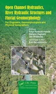 Couverture_Open Channel Hydraulics, River Hydraulic Structures And Fluvial Geomorphology