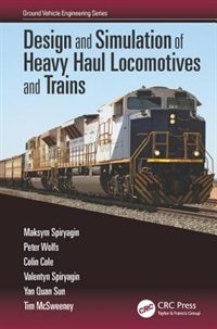 Front cover_Design And Simulation Of Heavy Haul Locomotives And Trains