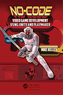 Couverture_No-code Video Game Development Using Unity And Playmaker