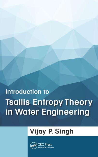 Couverture_Introduction To Tsallis Entropy Theory In Water Engineering