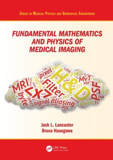 Front cover_Fundamental Mathematics And Physics Of Medical Imaging