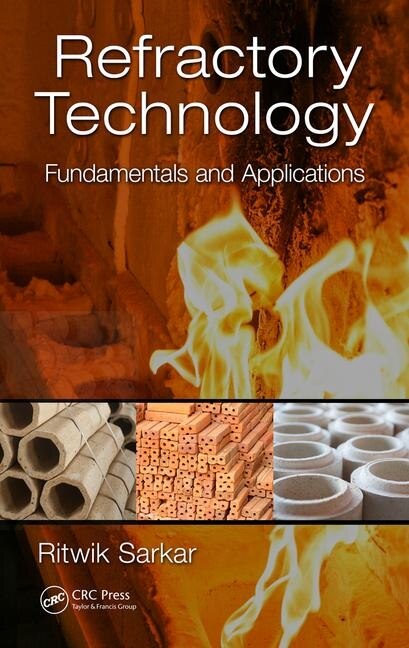 Refractory Technology: Fundamentals And Applications