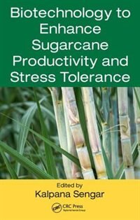 Couverture_Biotechnology To Enhance Sugarcane Productivity And Stress Tolerance