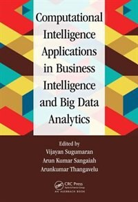 Front cover_Computational Intelligence Applications in Business Intelligence and Big Data Analytics