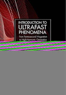 Front cover_Introduction to Ultrafast Phenomena