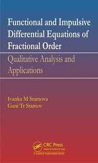 Front cover_Functional And Impulsive Differential Equations Of Fractional Order