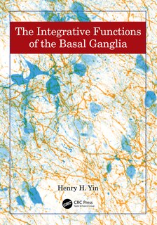 Front cover_The Integrative Functions of The Basal Ganglia
