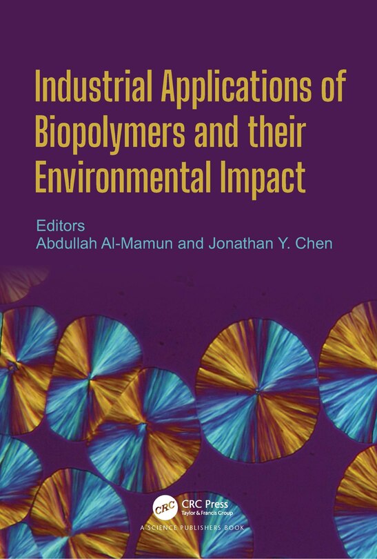Front cover_Industrial Applications Of Biopolymers And Their Environmental Impact