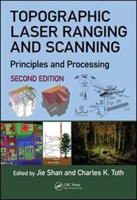 Topographic Laser Ranging And Scanning: Principles And Processing