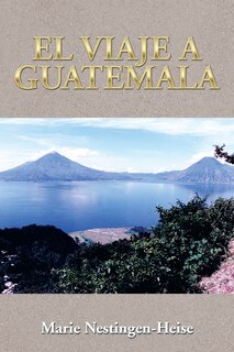 Front cover_El Viaje a Guatemala