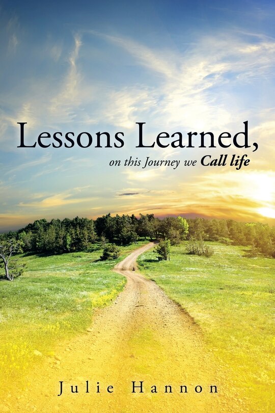 Front cover_Lessons Learned, on This Journey We Call Life