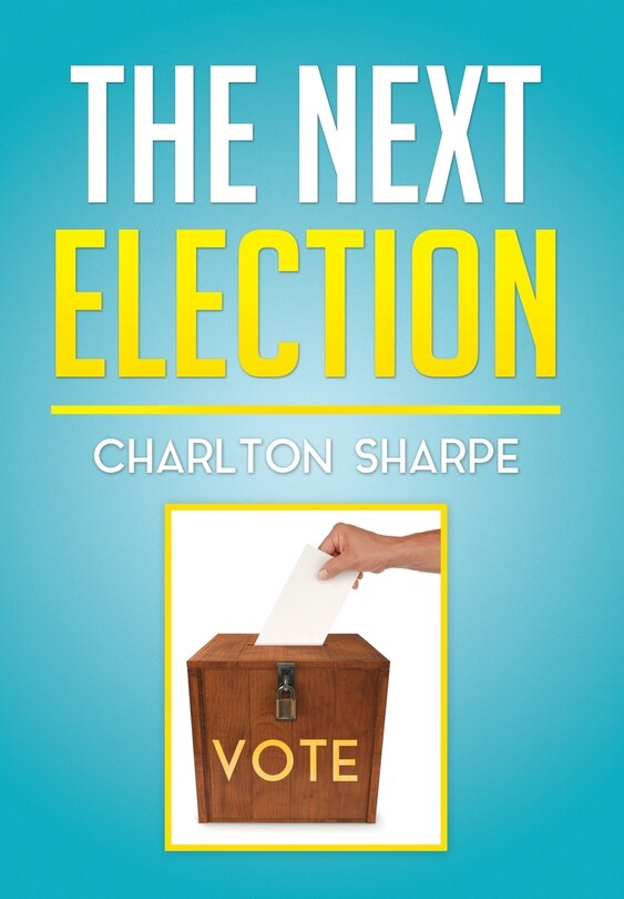 Front cover_The Next Election
