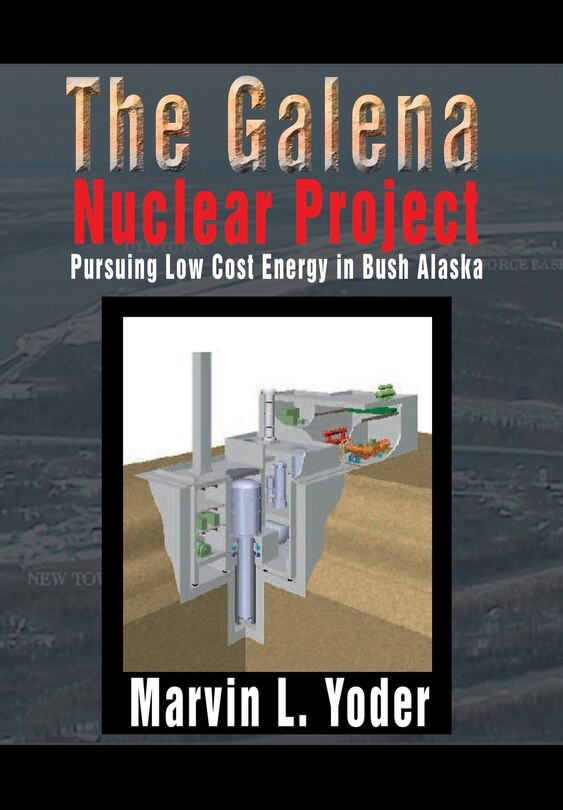 Front cover_The Galena Nuclear Project
