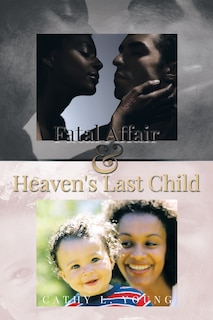 Front cover_Fatal Affair & Heaven's Last Child