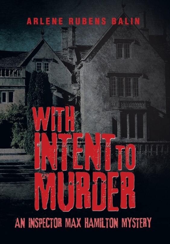 With Intent to Murder: An Inspector Max Hamilton Mystery