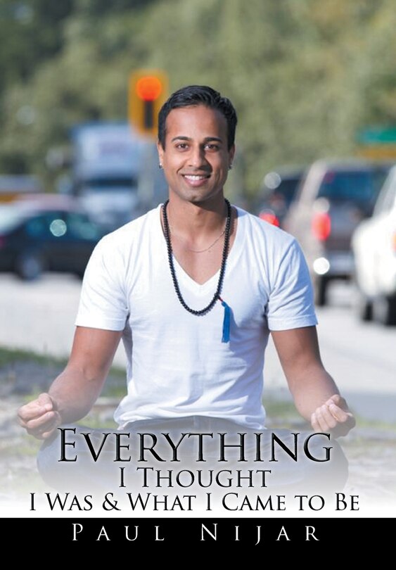 Front cover_Everything I Thought I Was & What I Came to Be