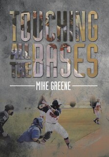 Front cover_Touching All the Bases