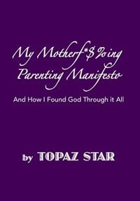 Front cover_My Motherf*$%ing Parenting Manifesto