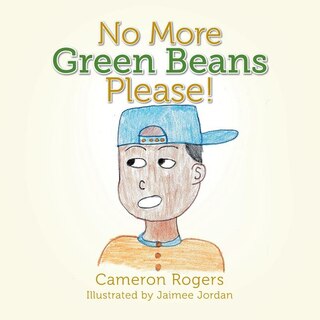 Front cover_No More Green Beans Please!
