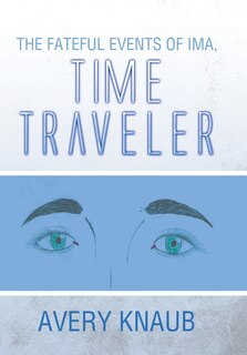 Front cover_The Fateful Events of Ima, Time Traveler