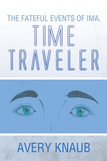 Front cover_The Fateful Events of Ima, Time Traveler