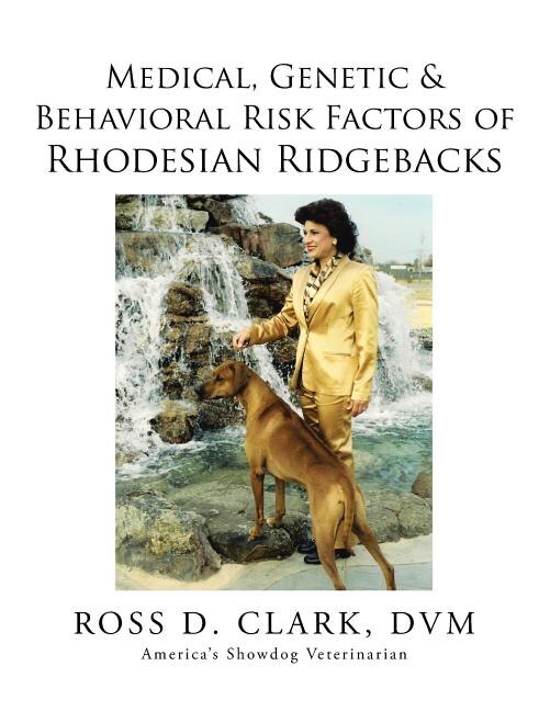 Front cover_Medical, Genetic & Behavioral Risk Factors of Rhodesian Ridgebacks