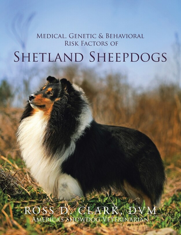 Front cover_Medical, Genetic & Behavioral Risk Factors of Shetland Sheepdogs