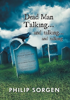 Front cover_Dead Man Talking... and Talking... and Talking