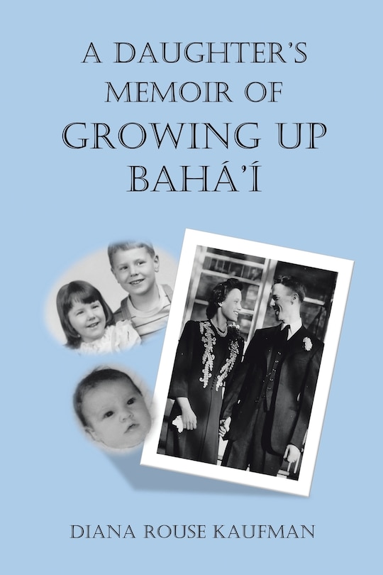 Couverture_A Daughter's Memoir of Growing Up Baha'i