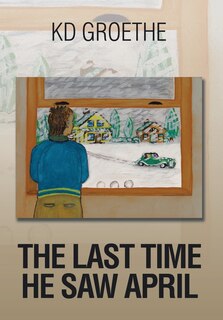 Front cover_The Last Time He Saw April