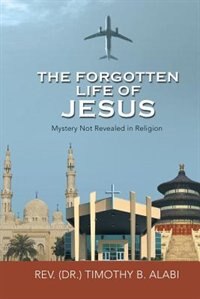 Front cover_The Forgotten Life of Jesus