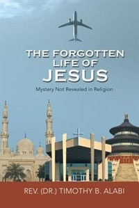Front cover_The Forgotten Life of Jesus