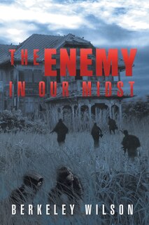 The Enemy in Our Midst