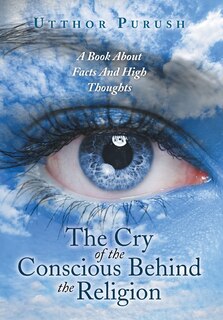 Couverture_The Cry of the Conscious Behind the Religion