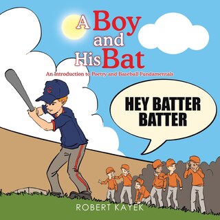 A Boy and His Bat: An Introduction to Poetry and Baseball Fundamentals