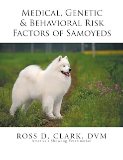Couverture_Medical, Genetic & Behavioral Risk Factors of Samoyeds