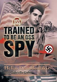 Front cover_Trained to Be an OSS Spy