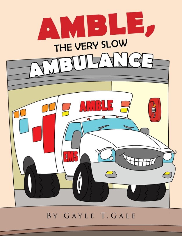 Front cover_AMBLE, THE VERY SLOW AMBULANCE