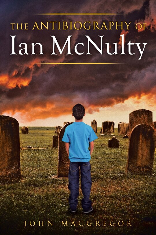 Couverture_The Antibiography of Ian McNulty