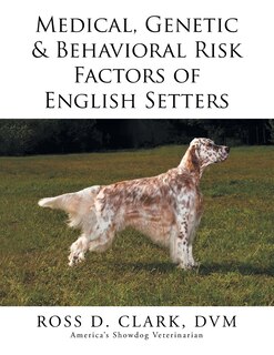 Couverture_Medical, Genetic & Behavioral Risk Factors of English Setters