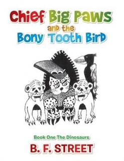 Couverture_Chief Big Paws and the Bony Tooth Bird