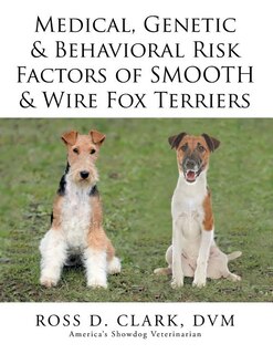 Couverture_Medical, Genetic & Behavioral Risk Factors of Smooth & Wire Fox Terriers
