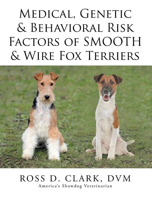 Couverture_Medical, Genetic & Behavioral Risk Factors of Smooth & Wire Fox Terriers